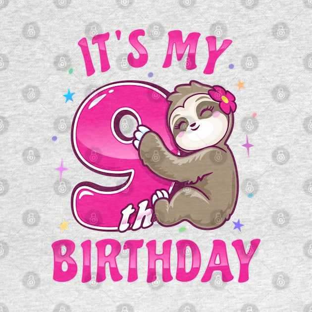 ''It's My 9th Birthday'' Girls Sloth Pink by PnJ